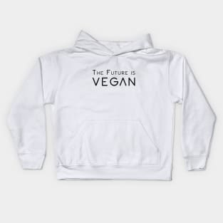 The Future is Vegan Kids Hoodie